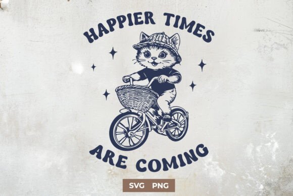 Happier Times Are Coming Cute SVG PNG Review